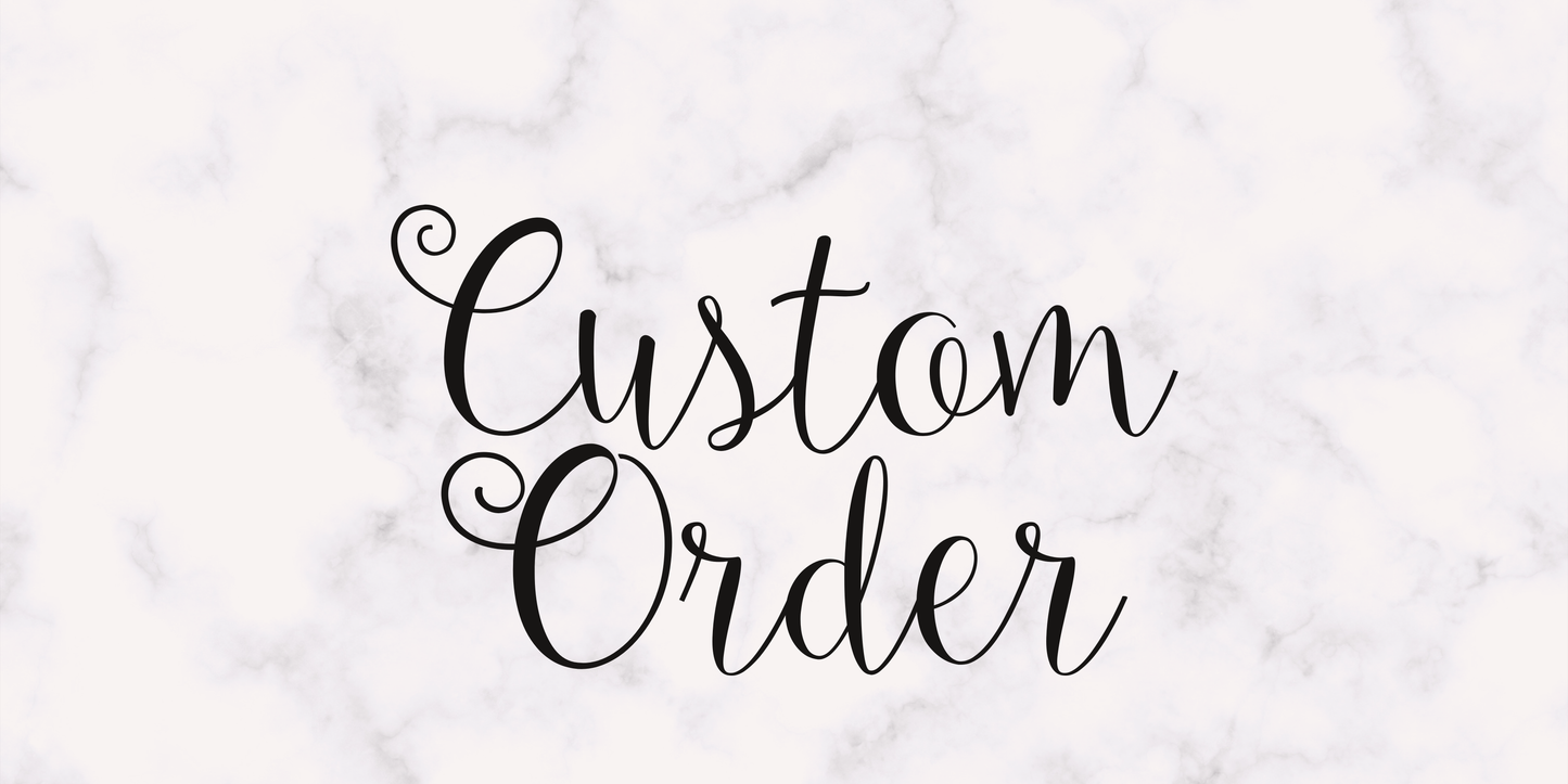 Custom Order